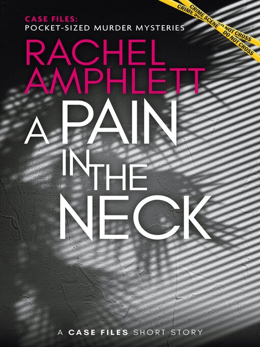 Title details for A Pain in the Neck by Rachel Amphlett - Wait list